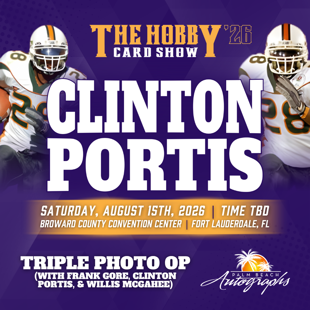 CLINTON PORTIS Miami Hurricanes In-Person Autograph Event at THE HOBBY CARD SHOW Public Signing Event - August 15th, 2026