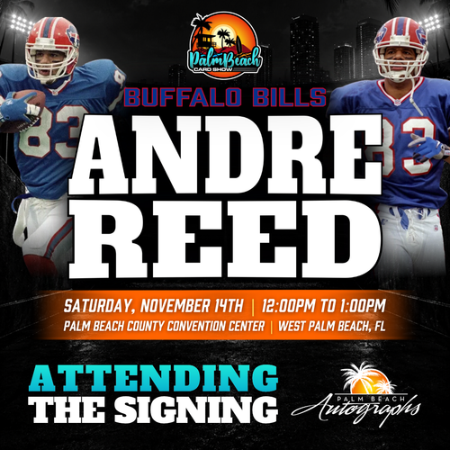 ANDRE REED Buffalo Bills In-Person Autograph Event at Palm Beach Card Show Public Signing Event - November 14th, 2026
