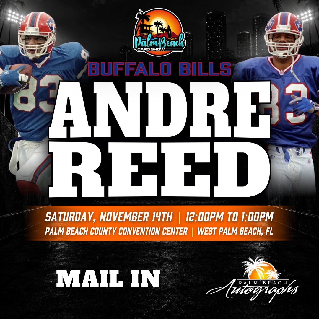 ANDRE REED Buffalo Bills In-Person Autograph Event at Palm Beach Card Show Public Signing Event - November 14th, 2026