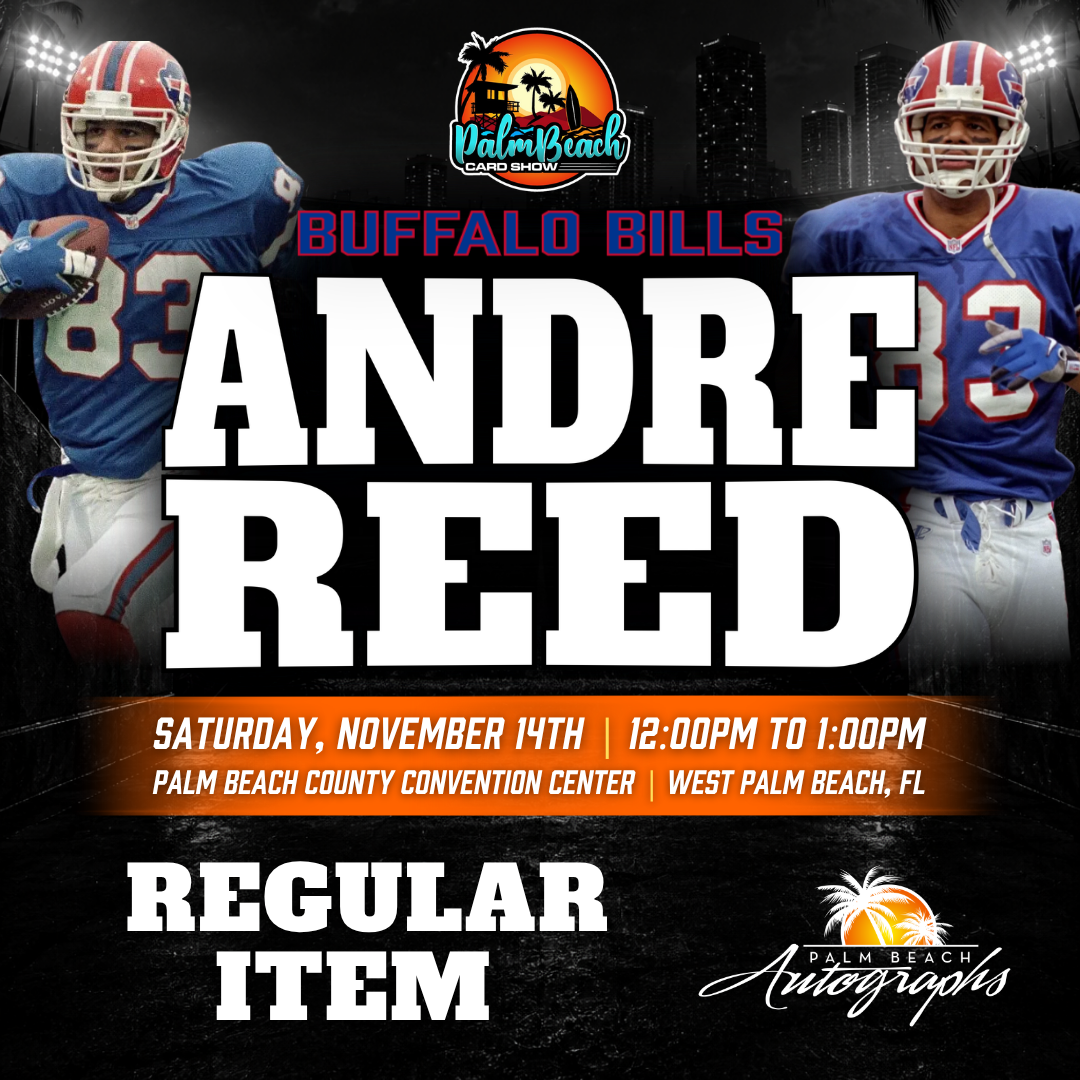 ANDRE REED Buffalo Bills In-Person Autograph Event at Palm Beach Card Show Public Signing Event - November 14th, 2026