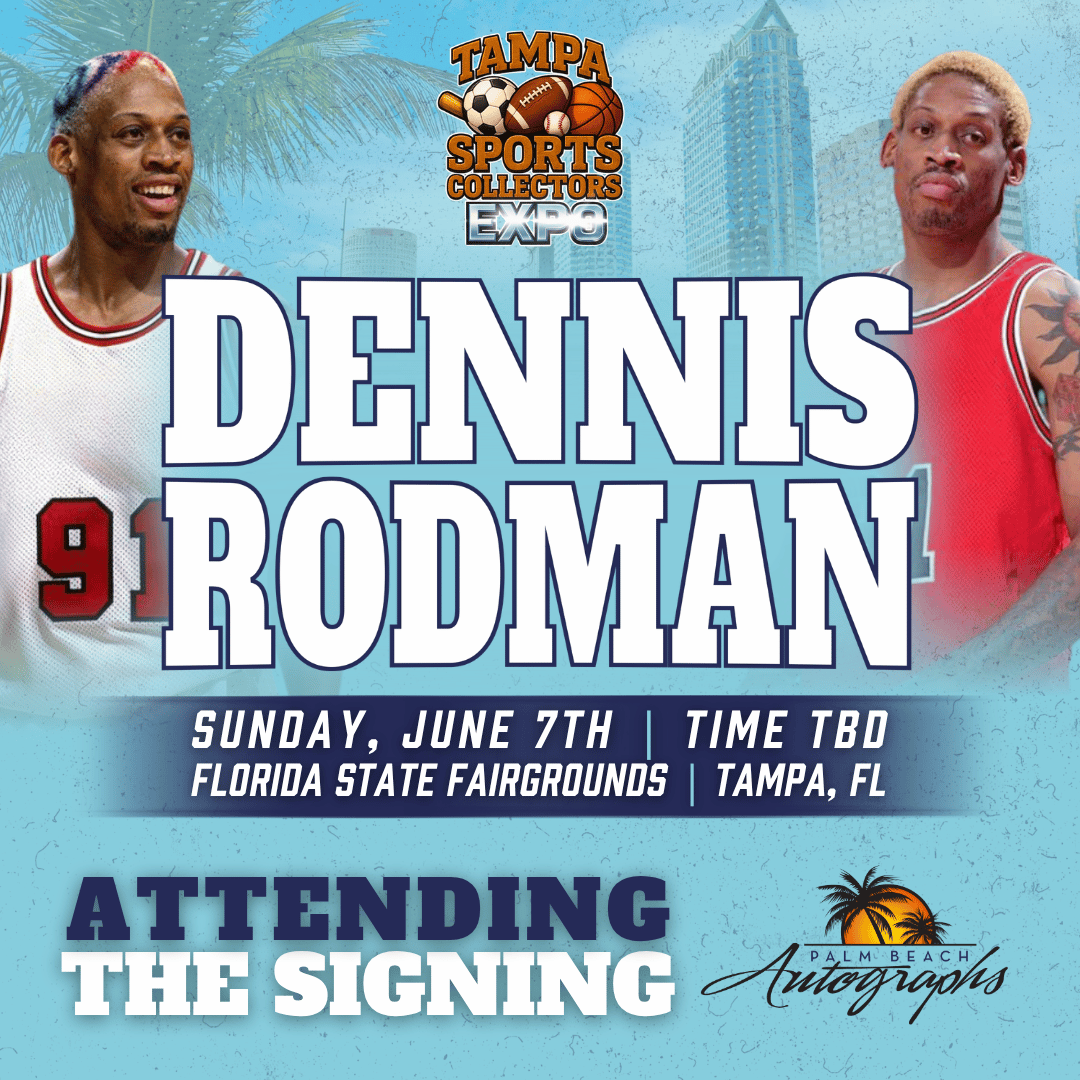 DENNIS RODMAN AUTOGRAPH EVENT - TAMPA BAY SPORTS COLLECTORS EXPO PUBLIC SIGNING EVENT - June 7th, 2026