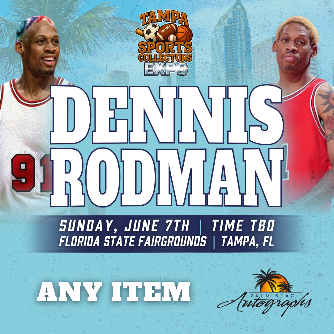 DENNIS RODMAN Chicago Bulls In-Person Autograph Event at Tampa Bay Sports Collectors Expo Public Signing Event - June 7th, 2026