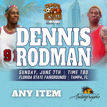 DENNIS RODMAN Chicago Bulls In-Person Autograph Event at Tampa Bay Sports Collectors Expo Public Signing Event - June 7th, 2026