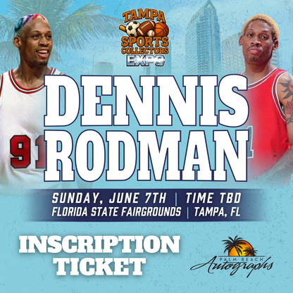 DENNIS RODMAN Chicago Bulls In-Person Autograph Event at Tampa Bay Sports Collectors Expo Public Signing Event - June 7th, 2026