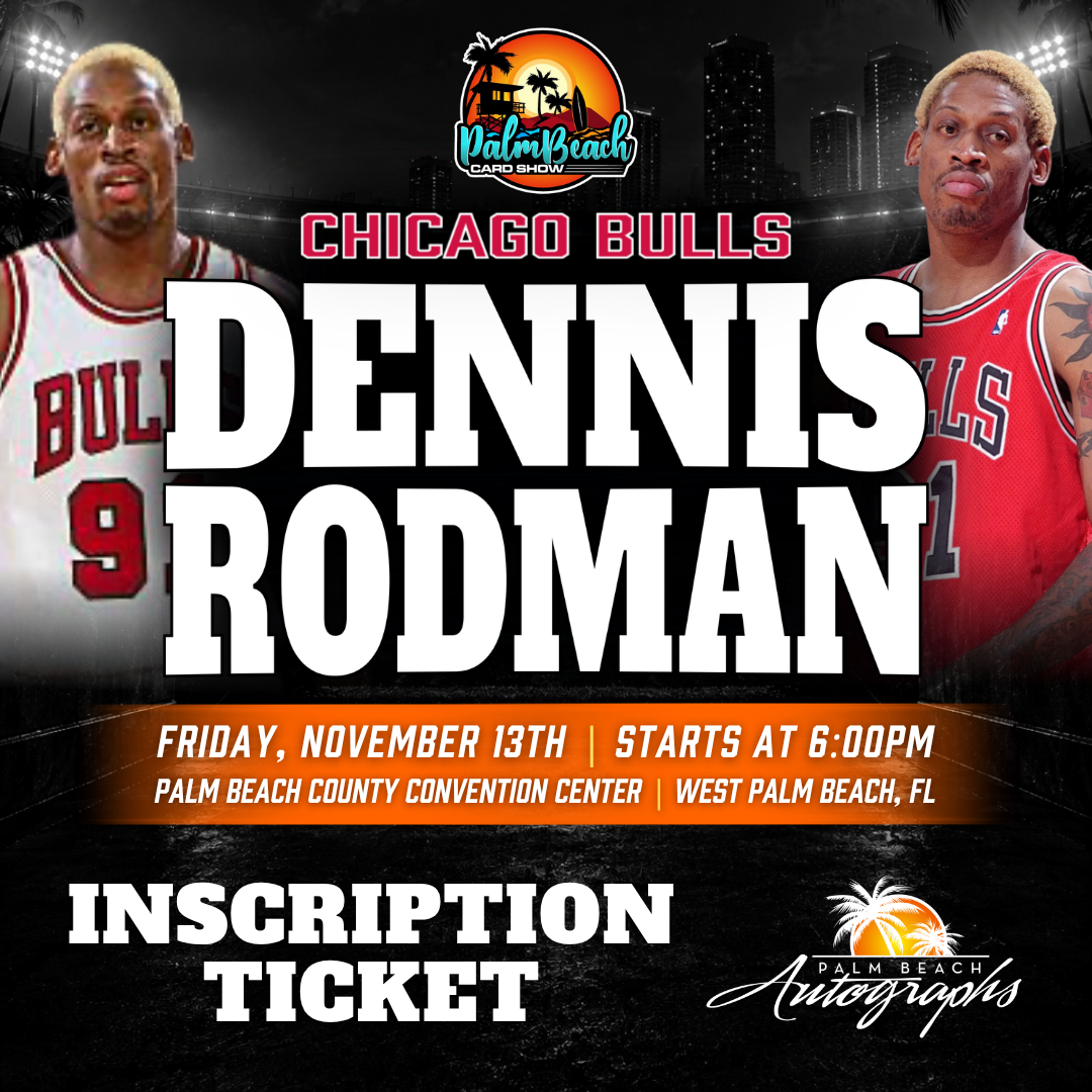 DENNIS RODMAN Chicago Bulls In-Person Autograph Event at Palm Beach Card Show Public Signing Event - November 14th, 2026