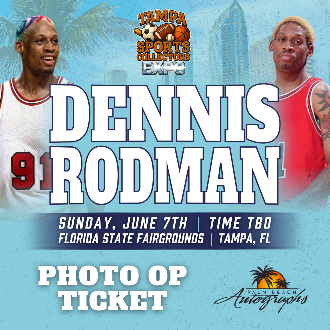 DENNIS RODMAN Chicago Bulls In-Person Autograph Event at Tampa Bay Sports Collectors Expo Public Signing Event - June 7th, 2026