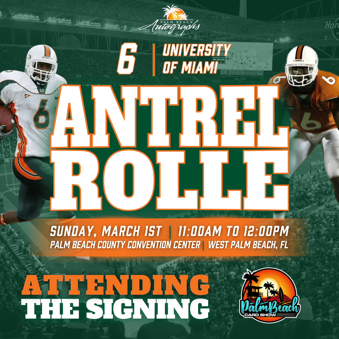 ANTREL ROLLE AUTOGRAPH EVENT - PALM BEACH CARD SHOW Public Signing - March 1st, 2026