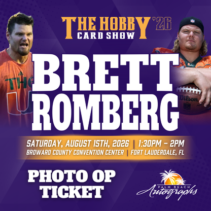 BRETT ROMBERG Miami Hurricanes In-Person Autograph Event at THE HOBBY CARD SHOW Public Signing Event - August 15th, 2026