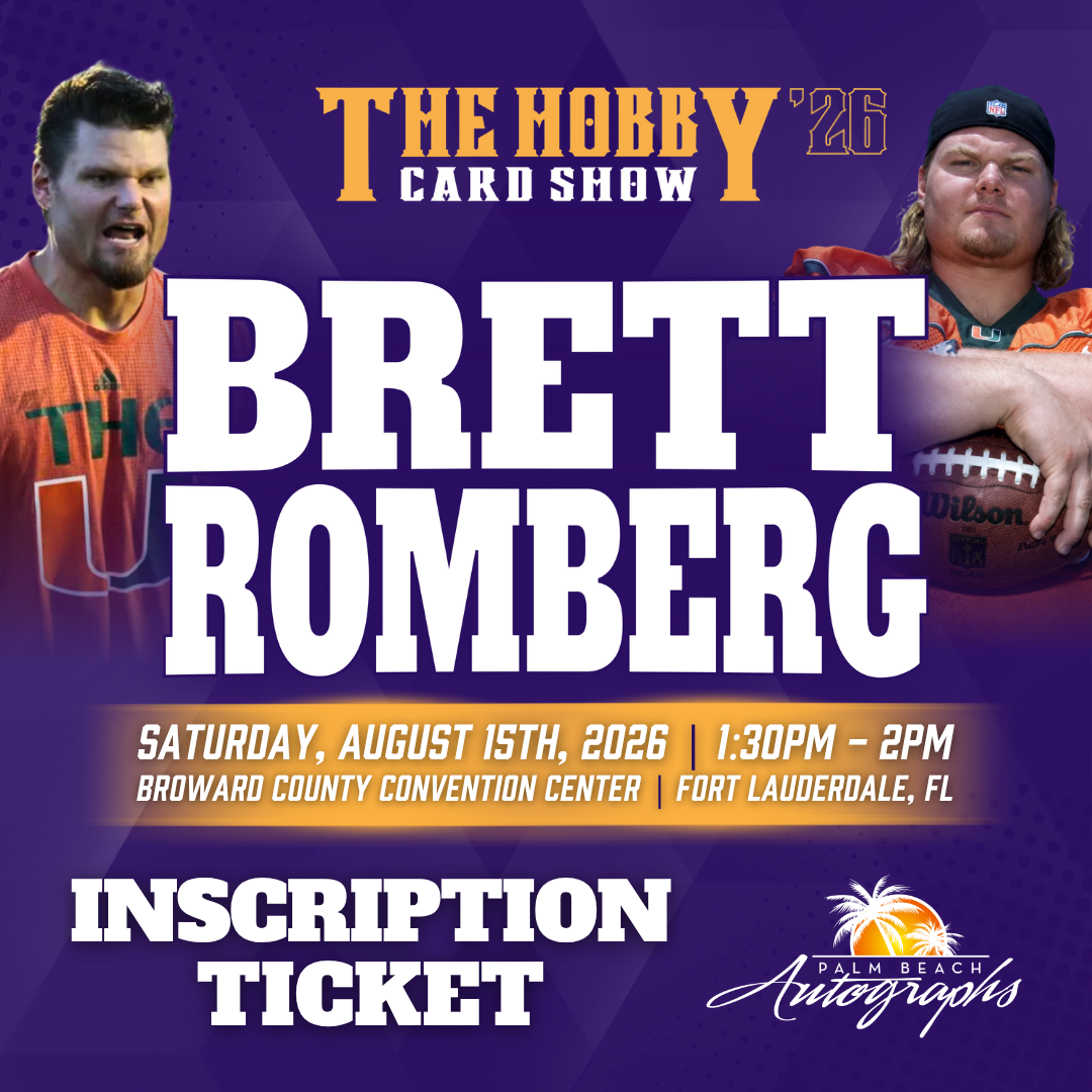 BRETT ROMBERG Miami Hurricanes In-Person Autograph Event at THE HOBBY CARD SHOW Public Signing Event - August 15th, 2026