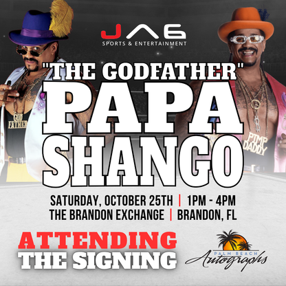 PAPA SHANGO "THE GODFATHER" AUTOGRAPH EVENT - Tampa (Brandon Exchange) In-Store Public Signing - October 25th, 2025