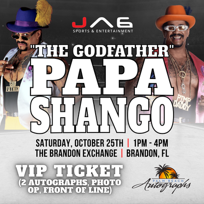 PAPA SHANGO "THE GODFATHER" AUTOGRAPH EVENT - Tampa (Brandon Exchange) In-Store Public Signing - October 25th, 2025