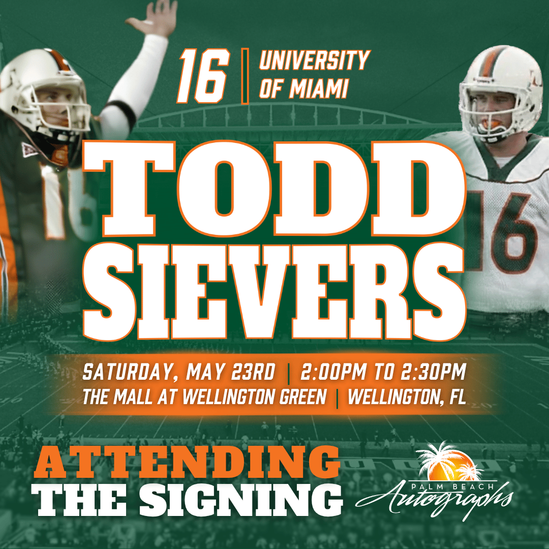 TODD SIEVERS In-Store Miami Hurricanes Public Autograph Signing Event In Wellington At The Mall at Wellington Green  - May 23rd, 2026