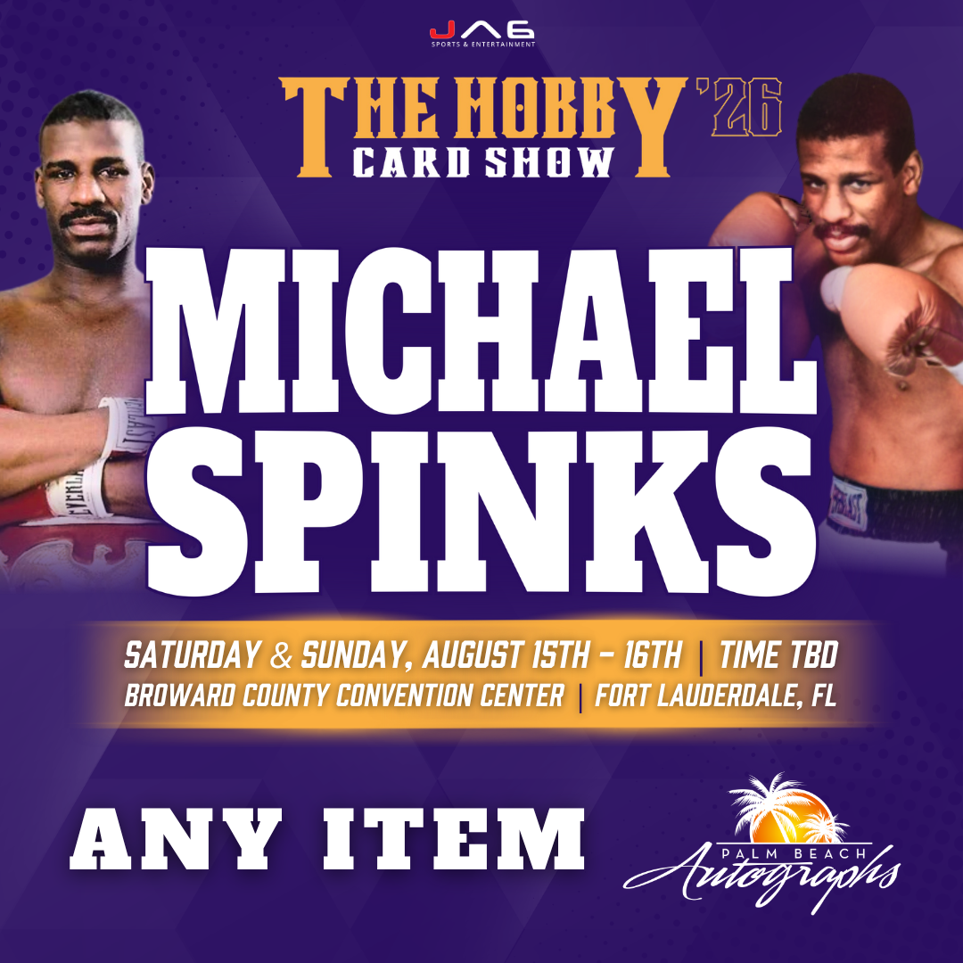 MICHAEL SPINKS AUTOGRAPH EVENT - THE HOBBY CARD SHOW Public Signing - August 15-16th, 2026