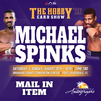 MICHAEL SPINKS AUTOGRAPH EVENT - THE HOBBY CARD SHOW Public Signing - August 15-16th, 2026