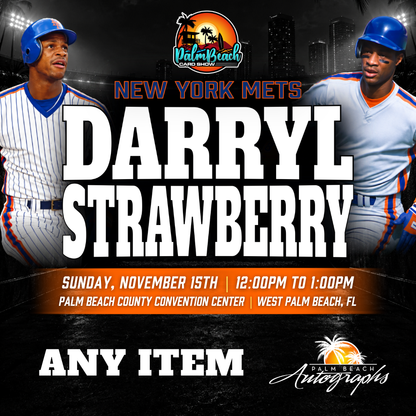 DARRYL STRAWBERRY New York Mets In-Person Autograph Event at Palm Beach Card Show Public Signing Event - November 15th, 2026
