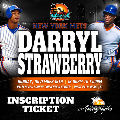 DARRYL STRAWBERRY New York Mets In-Person Autograph Event at Palm Beach Card Show Public Signing Event - November 15th, 2026