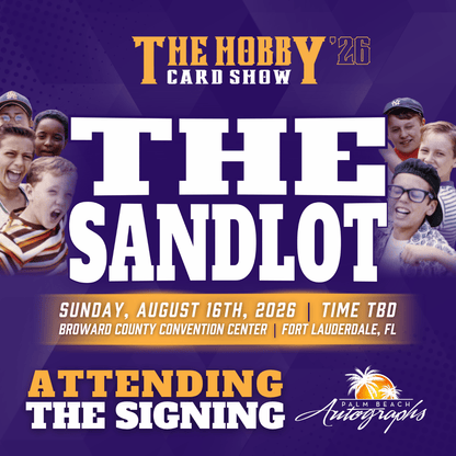 THE SANDLOT CAST In-Person Autograph Event at THE HOBBY CARD SHOW Public Signing Event - August 16th, 2026