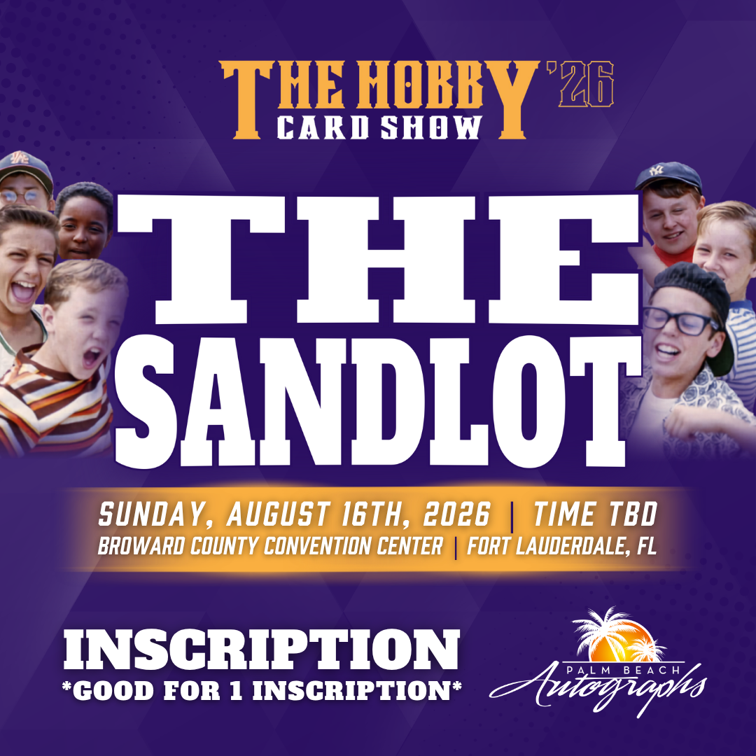 THE SANDLOT CAST In-Person Autograph Event at THE HOBBY CARD SHOW Public Signing Event - August 16th, 2026