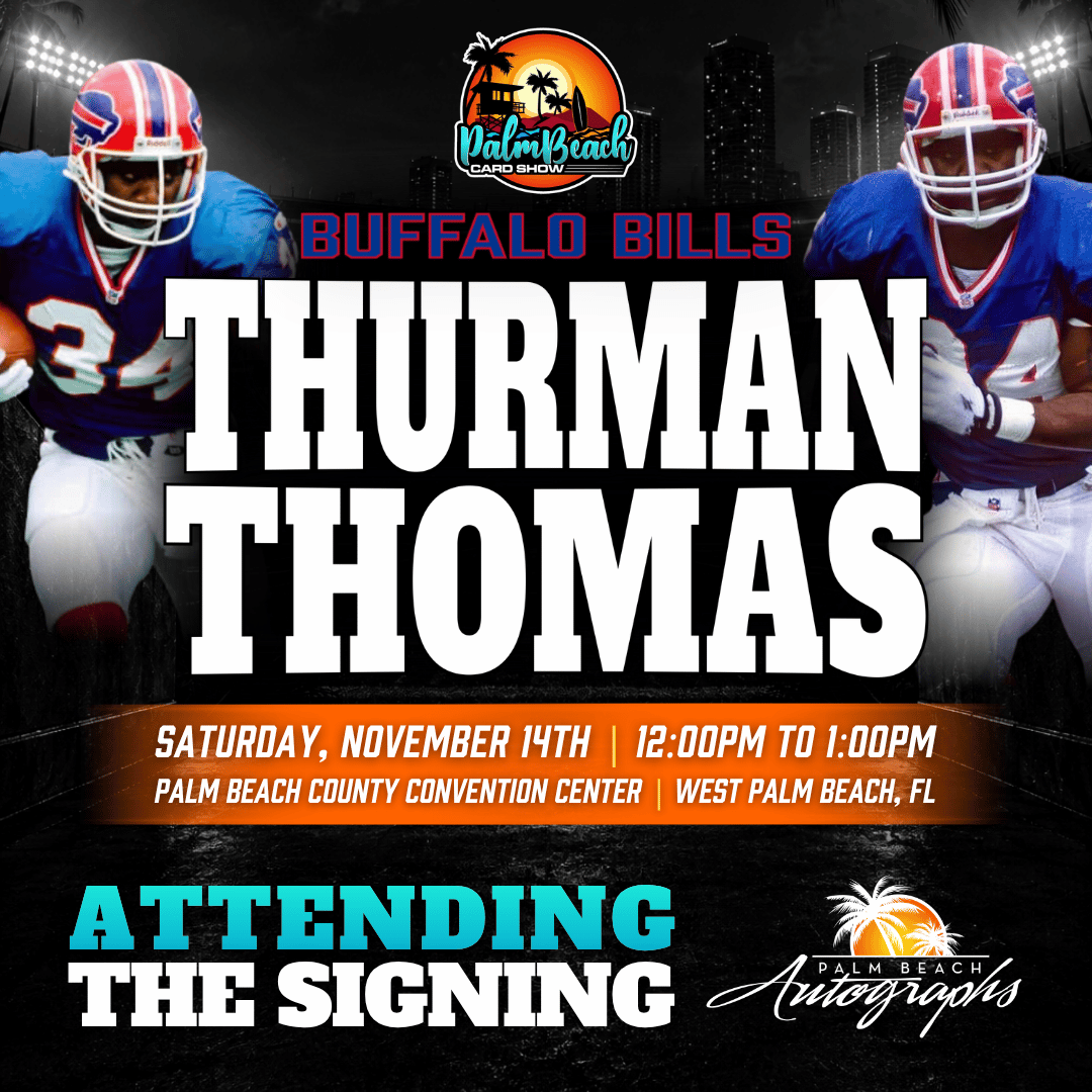 THURMAN THOMAS Buffalo Bills In-Person Autograph Event at Palm Beach Card Show Public Signing Event - November 14th, 2026