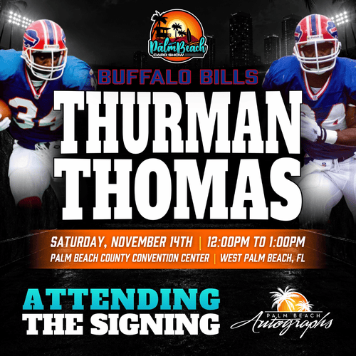 THURMAN THOMAS Buffalo Bills In-Person Autograph Event at Palm Beach Card Show Public Signing Event - November 14th, 2026