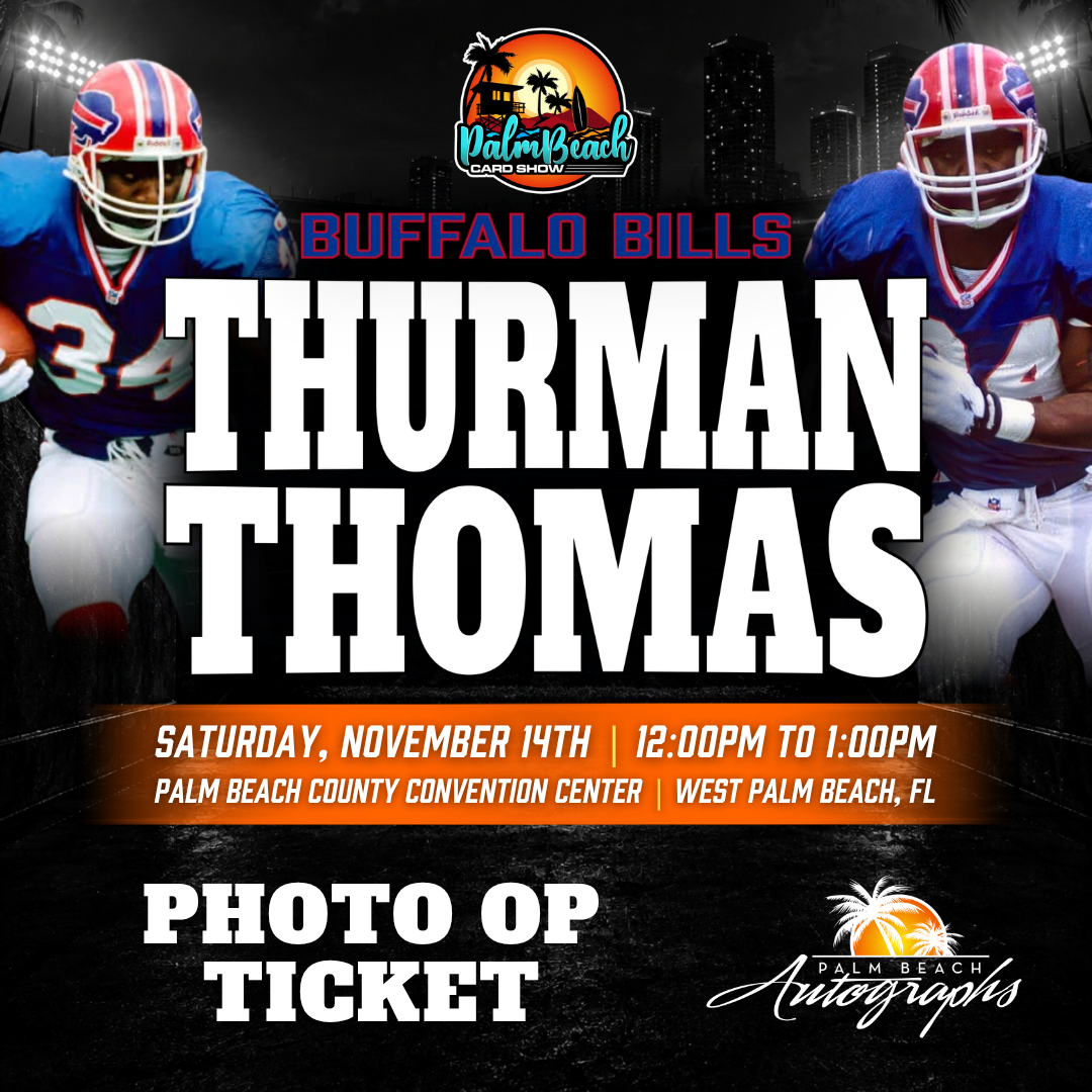 THURMAN THOMAS Buffalo Bills In-Person Autograph Event at Palm Beach Card Show Public Signing Event - November 14th, 2026