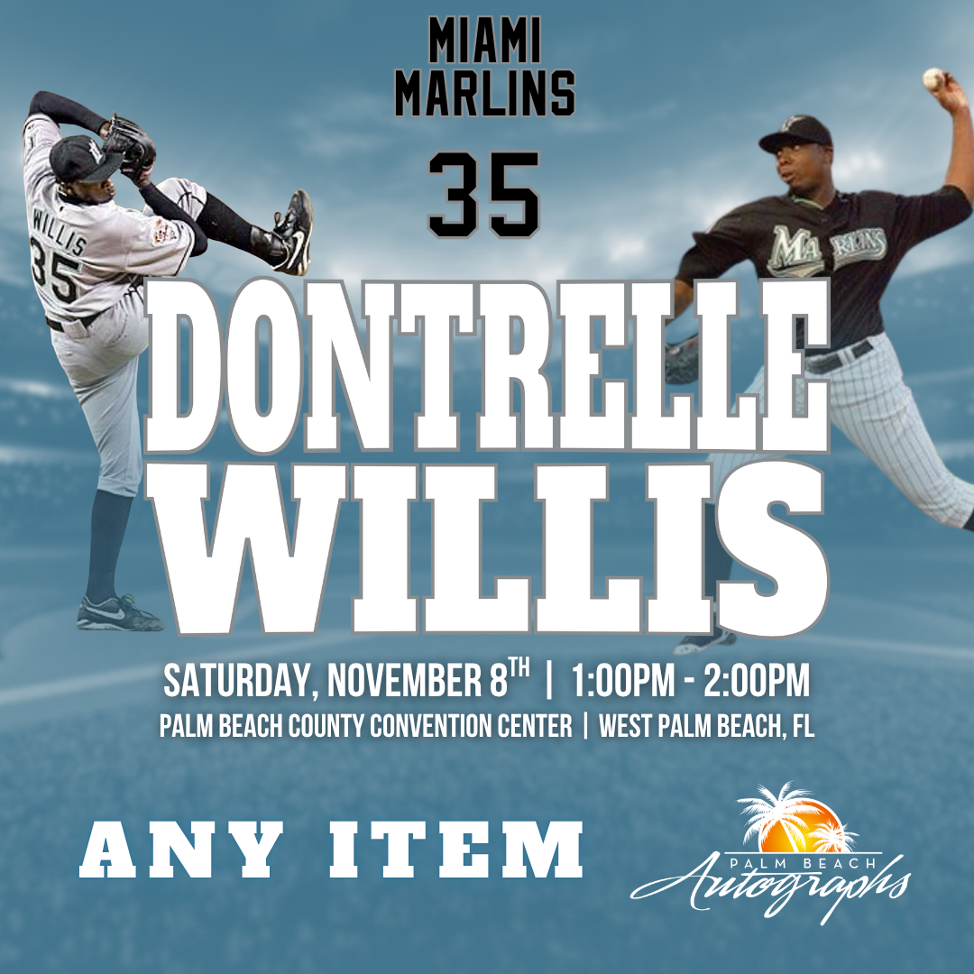 DONTRELLE WILLIS AUTOGRAPH EVENT - PALM BEACH CARD SHOW Public Signing - November 8th, 2025