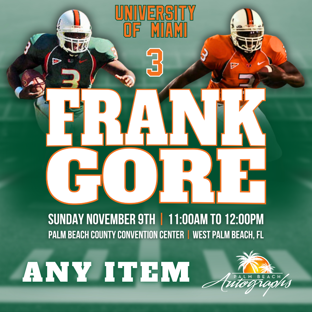 FRANK GORE AUTOGRAPH EVENT - PALM BEACH CARD SHOW Public Signing - November 9th, 2025