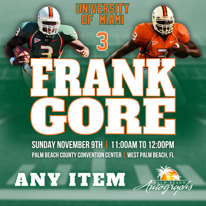 FRANK GORE AUTOGRAPH EVENT - PALM BEACH CARD SHOW Public Signing - November 9th, 2025