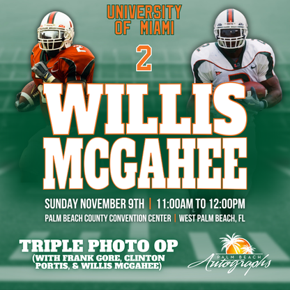 WILLIS McGAHEE AUTOGRAPH EVENT - PALM BEACH CARD SHOW Public Signing - November 9th, 2025
