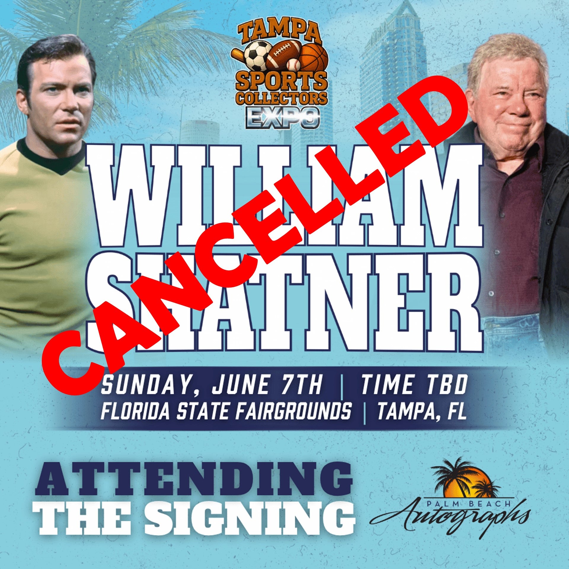 WILLIAM SHATNER Star Trek In-Person Autograph Event at Tampa Bay Sports Collectors Expo Public Signing Event - June 7th, 2026 ***CANCELLED***