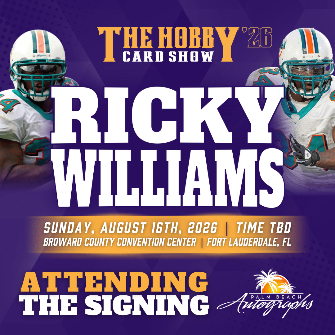 RICKY WILLIAMS Miami Dolphins In-Person Autograph Event at THE HOBBY CARD SHOW Public Signing Event - August 16th, 2026