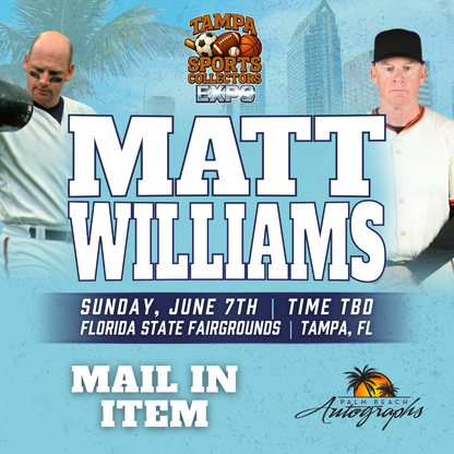 MATT WILLIAMS ARIZONA DIAMONDBACKS In-Person Autograph Event at Tampa Bay Sports Collectors Expo Public Signing Event - June 7th, 2026