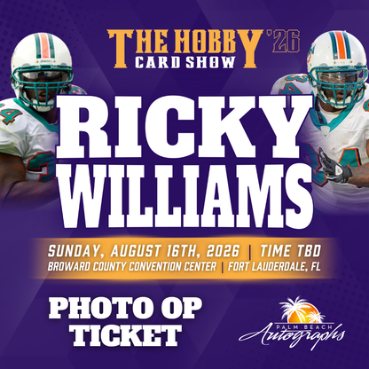 RICKY WILLIAMS Miami Dolphins In-Person Autograph Event at THE HOBBY CARD SHOW Public Signing Event - August 16th, 2026