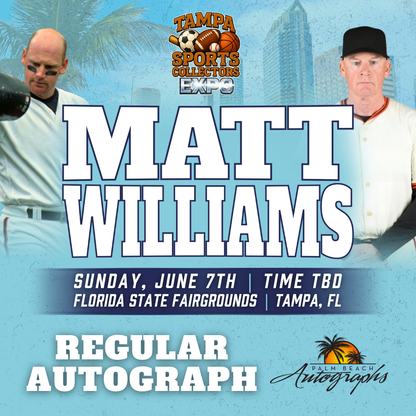 MATT WILLIAMS ARIZONA DIAMONDBACKS In-Person Autograph Event at Tampa Bay Sports Collectors Expo Public Signing Event - June 7th, 2026