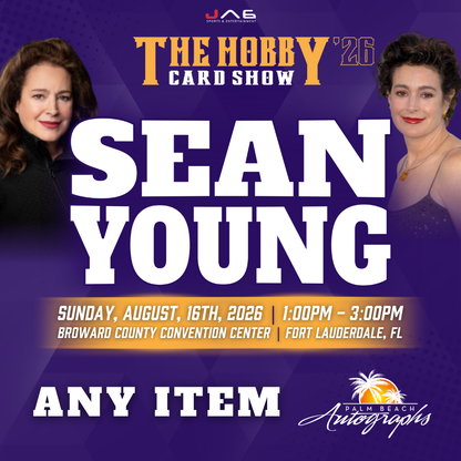 SEAN YOUNG In-Person Autograph Event at THE HOBBY CARD SHOW Public Signing Event - August 16th, 2026