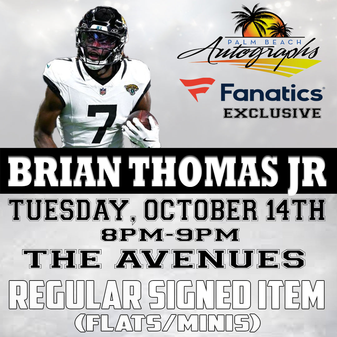 BRIAN THOMAS JR. AUTOGRAPH EVENT - Jacksonville (The Avenues Mall) In-Store Public Signing - October 14th, 2025