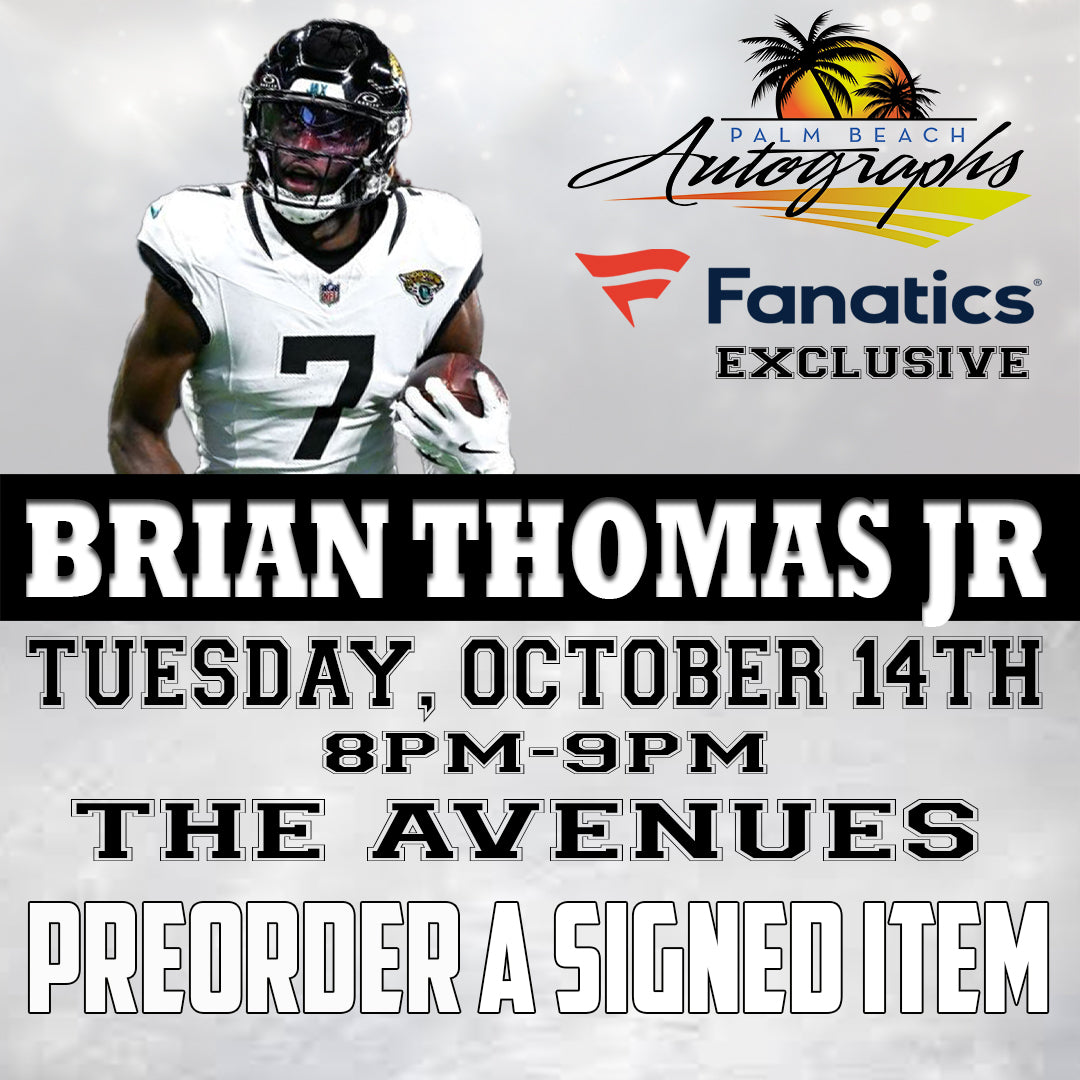 PRESALE - BRIAN THOMAS JR. MAIL ORDER FOR OUR JACKSONVILLE In-Store Signing - October 14th, 2025