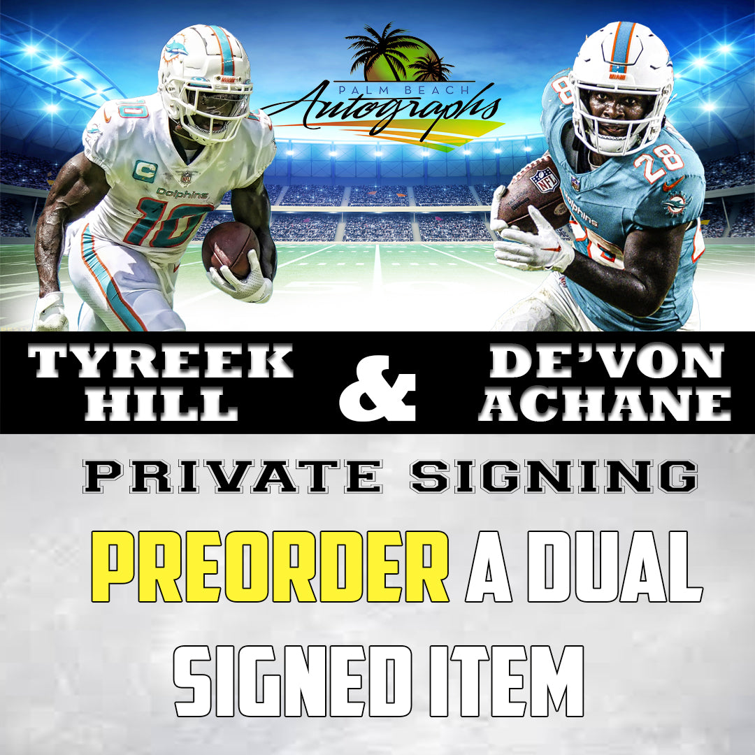 PREORDER - TYREEK HILL & De'Von Achane MAIL ORDER FOR OUR Wellington Private Signing - December 5th, 2023 - YOU MUST SELECT AN OPTION OR YOUR ORDER WILL BE CANCELLED