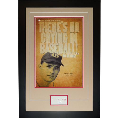 Tom Hanks Autographed A League of Their Own No Crying In Baseball Deluxe Framed 12x18 Poster Piece - JSA